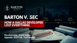 Tim Barton SEC case cover image showing federal receivership, property seizure, court filings, and Dallas real estate assets