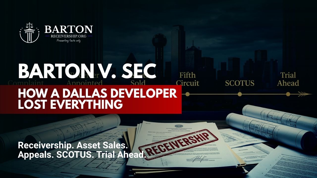 Tim Barton SEC case cover image showing federal receivership, property seizure, court filings, and Dallas real estate assets